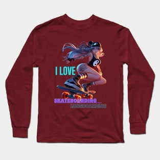 Kawaii, Anime Girl, I Love, Skateboarding & Longboarding Long Sleeve T-Shirt